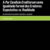 A Par Condicio Creditorum como Igualdade Formal dos Credores: Expectativa vs. Realidade - (Do Cumprimento Voluntário à Insolvência-Liquidação)