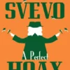 A Perfect Hoax