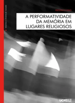 A Performatividade da Memória em Lugares Religiosos