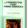 A Perspectiva Como Forma Simbólica