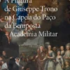A Pintura de Giuseppe Trono na Capela do Paço da Bemposta - Academia Militar