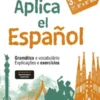 Aplica el Español - 3.º ciclo - 7.º, 8.º e 9.º anos Gramática e vocabulário, Explicações e Exercícios
