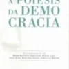 A Poiesis da Democracia