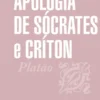 Apologia de Sócrates e Críton