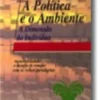 A Política e o Ambiente - A Dimensão do Indivíduo