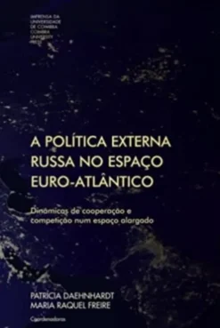 A Política Externa Russa no Espaço Euro-Atlântico