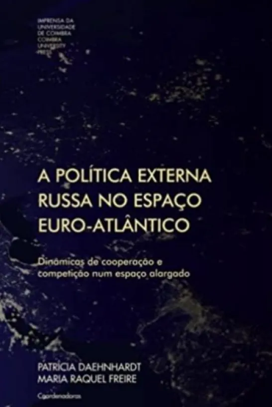A Política Externa Russa no Espaço Euro-Atlântico