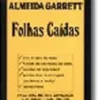 Apontamentos Europa-América Explicam Almeida Garrett - Folhas Caídas - Nº 90