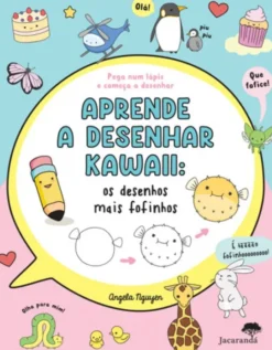 Aprende a Desenhar Kawaii - Os Desenhos Mais Fofinhos