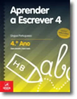 Aprender a Escrever 4 - Língua Portuguesa - 4.º Ano
