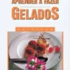 Aprender a Fazer Gelados