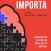 Aprender Importa - A Formação na Prática das Empresas em Portugal