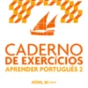Aprender Português 2 - Caderno de Exercícios