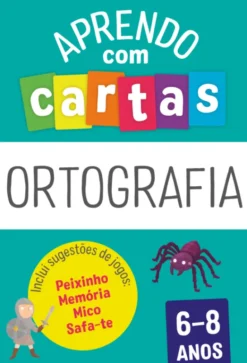 Aprendo com Cartas: Ortografia 6-8 Anos