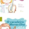 A Princesa / O Cavaleiro Maravilha e o Violoncelo