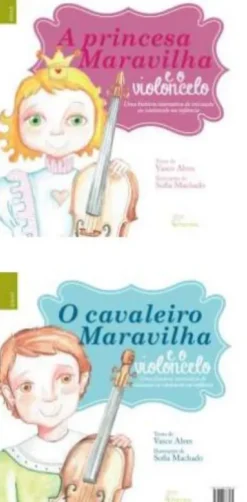 A Princesa / O Cavaleiro Maravilha e o Violoncelo