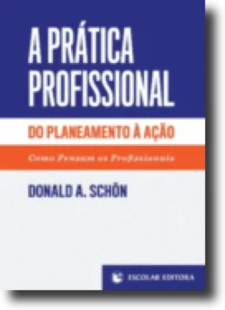 A Prática Profissional do Planeamento à Ação