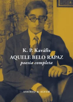 Aquele Belo Rapaz - Poesia Completa