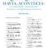 Aquilo que Não Havia, Acontecia