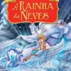 A Rainha das Neves de Hans Christian Andersen