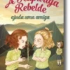 A Rapariga Rebelde Ajuda uma Amiga - Nº 5