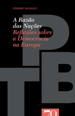 A Razão das Nações, Reflexões sobre a Democracia na Europa