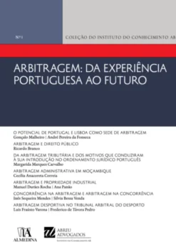 Arbitragem: Da Experiência Portuguesa ao Futuro