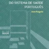 A Reforma Necessária do Sistema de Saúde Português