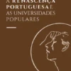 A Renascença Portuguesa e as Universidades Populares
