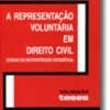 A Representação Voluntária em Direito Civil