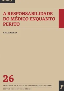 A Responsabilidade do Médico enquanto Perito