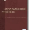 A Responsabilidade dos Médicos