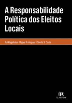 A Responsabilidade Política dos Eleitos Locais