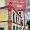 A Revolta no Seminário de Bragança