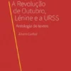 A Revolução de Outubro, Lenine e a Urss