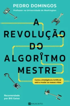 A Revolução do Algoritmo-Mestre