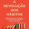 A Revolução dos Hábitos