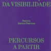 Arquitetas e a Construção da Visibilidade - Percursos a Partir do Contexto Português