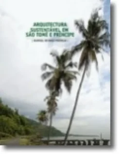 Arquitetura Sustentável em São Tomé e Príncipe