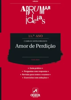 Arrumar Ideias - Amor de Perdição - Camilo Castelo Branco - 11. º Ano