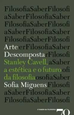 Arte Descomposta - Stanley Cavell, a estética e a filosofia