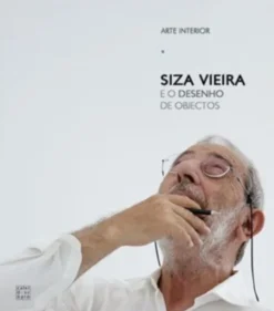 Arte Interior - Siza Vieira e o Desenho de Objectos