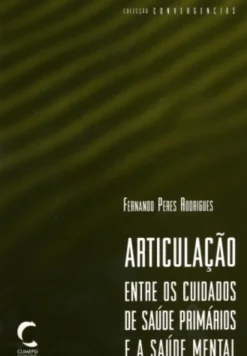 Articulação entre os Cuidados de Saúde Primários e a Saúde