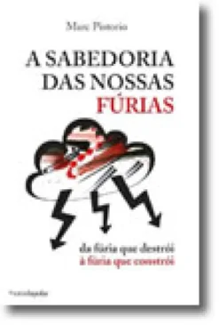 A Sabedoria das Nossas Fúrias