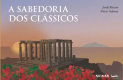 A Sabedoria dos Clássicos