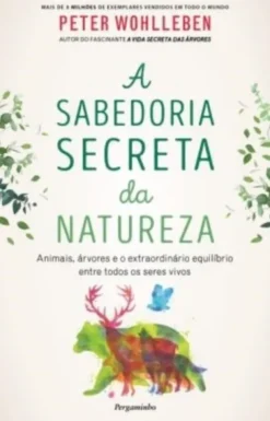 A Sabedoria Secreta da Natureza