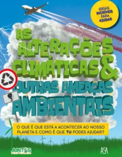 As Alterações Climáticas & Outras Ameaças Ambientais