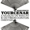 A Salvação de Wang Fô e Outros Contos Orientais