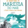 As Aventuras de Maresia do Mar e Outras Histórias para aprender - e outras histórias para aprender