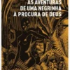 As Aventuras de Uma Negrinha à Procura de Deus